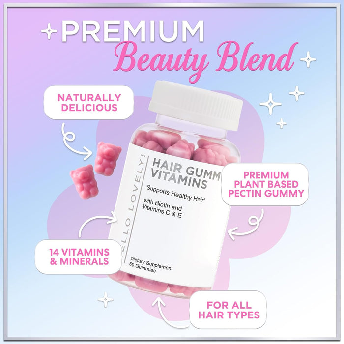 Hello Lovely! Hair Vitamins Gummies with Biotin 5000 mcg Vitamin E & C Support Hair Growth, Premium Vegetarian Non-GMO, for Stronger Beautiful Hair, Skin & Nails Supplement